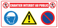 Panneau pvc 3 mm Chantier Interdit au Public – Signalisation de Sécurité Chantier – Plusieurs Tailles et Lots Disponibles