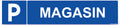 Panneau Parking Magasin 50 x 10 cm – PVC Forex 3 mm