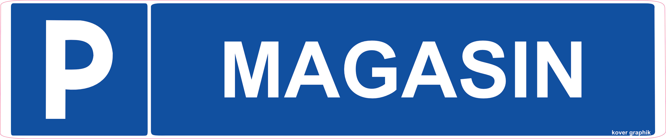 Panneau Parking Magasin 50 x 10 cm – PVC Forex 3 mm