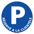 Sticker Panneau Rond Parking Réservé à la Clientèle Ø 20 cm