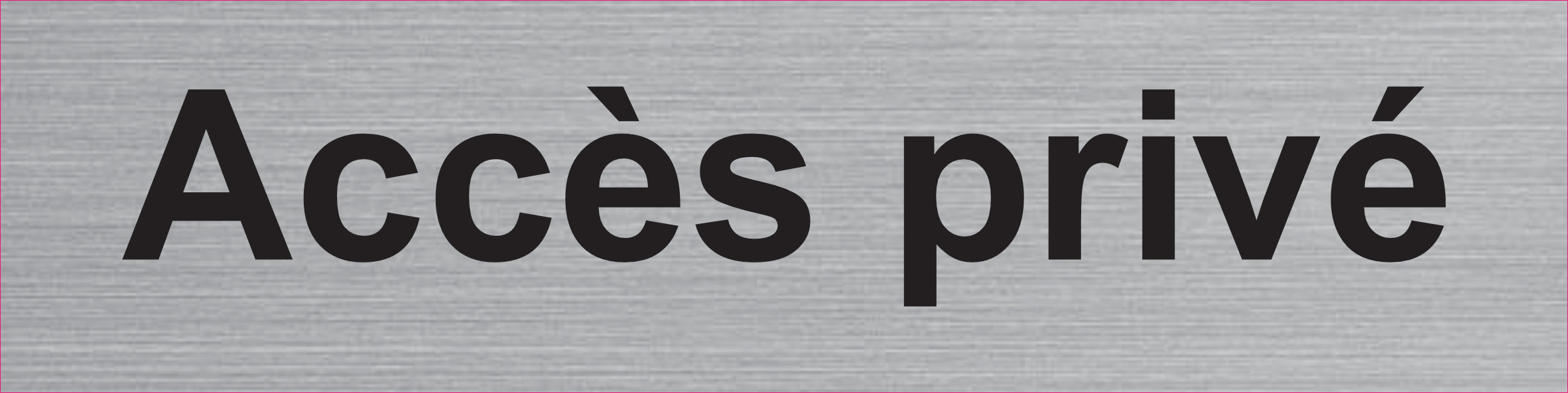Plaque Accès privé gravée – PVC bicouche aspect aluminium brossé 20 x 5 cm