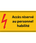 Panneau pvc Accès Réservé au Personnel Habilité | Signalétique Électrique de Sécurité