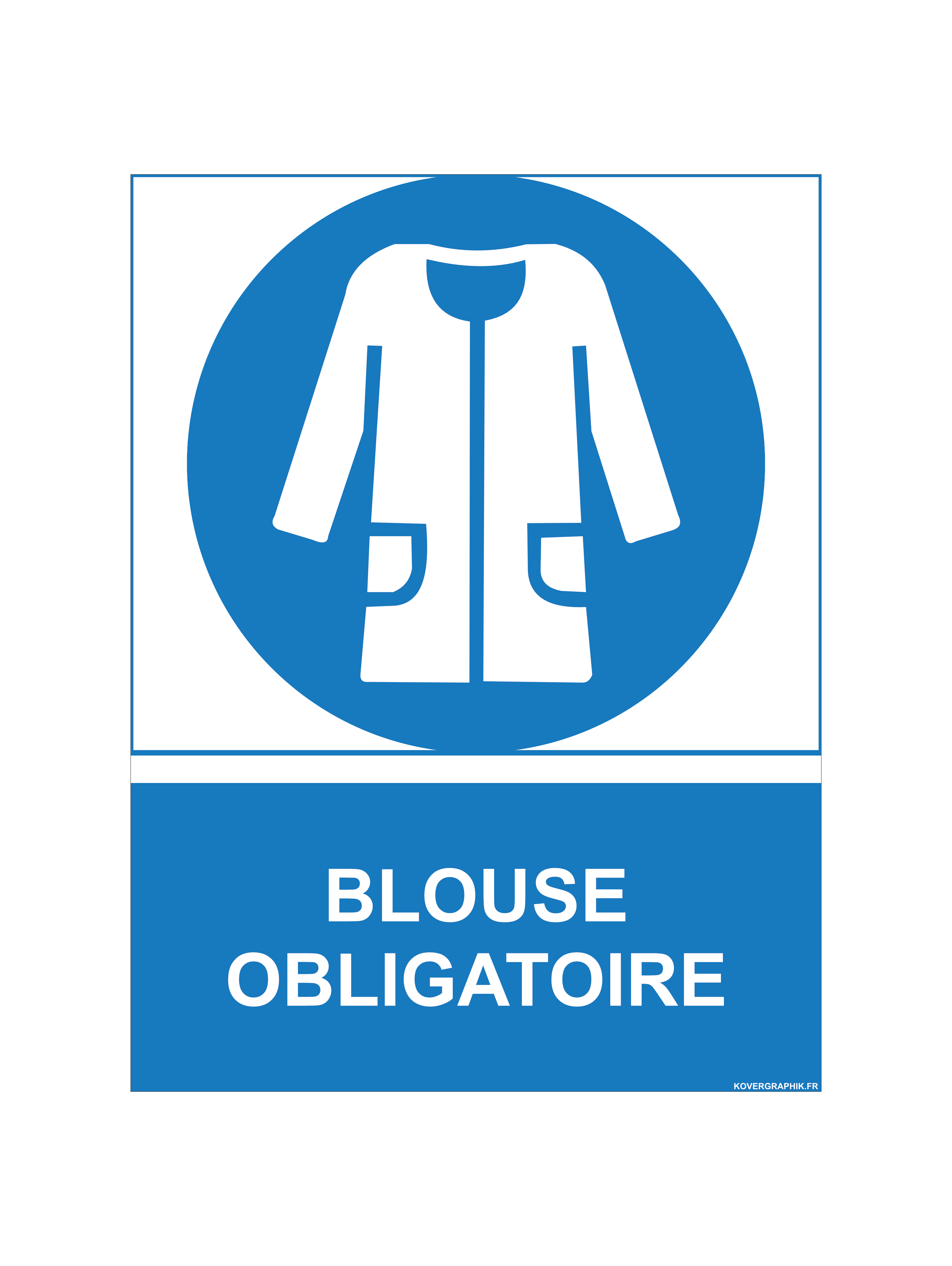 Sticker 15 x 20 cm Blouse Obligatoire – Signalisation EPI Laboratoire et Industrie –