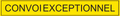 Stickers CONVOI EXCEPTIONNEL Jaune Réfléchissant – Dimensions Réglementaires