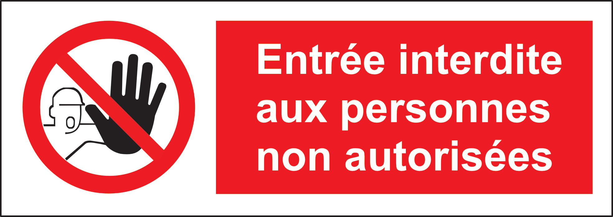 Sticker Entrée Interdite aux Personnes Non Autorisées – Signalétique Zone Sécurisée | Pro