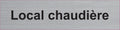 Plaque Local chaudière gravée – PVC bicouche aspect aluminium brossé 20 x 5 cm