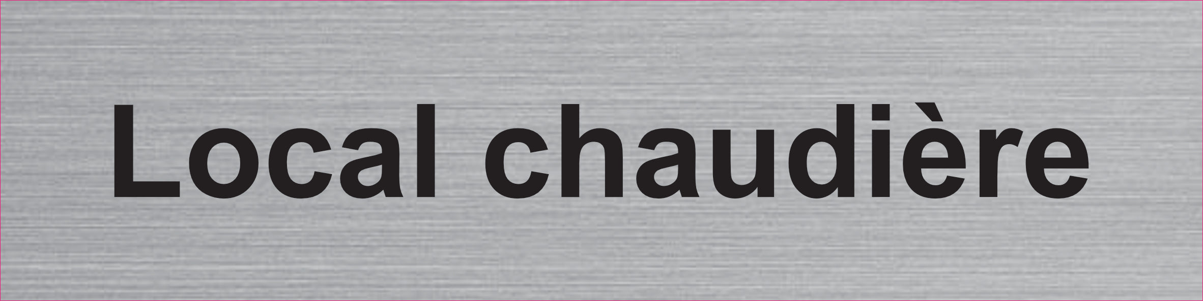 Plaque Local chaudière gravée – PVC bicouche aspect aluminium brossé 20 x 5 cm