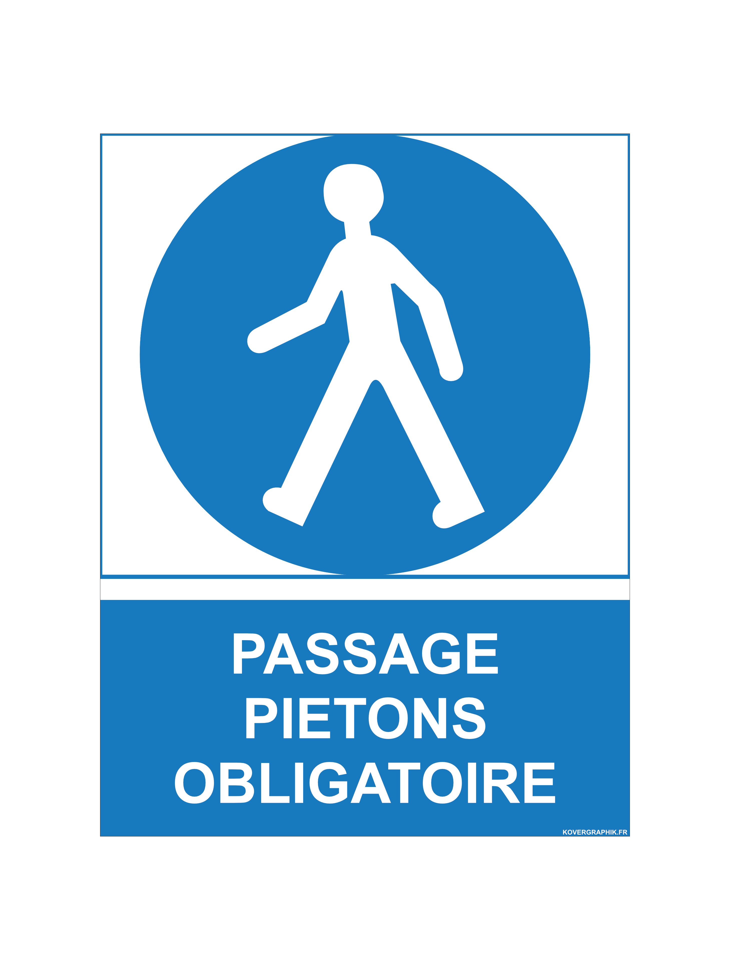 Panneau PVC 3 mm 15 x 20 cm Passage Piétons Obligatoire – Signalisation Sécurité