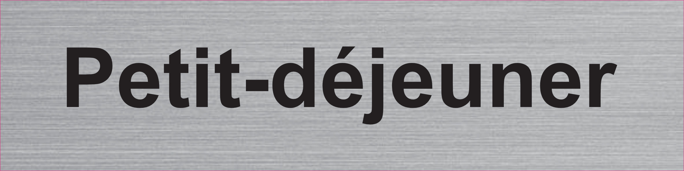 Plaque Petit-déjeuner gravée – PVC bicouche aspect aluminium brossé 20 x 5 cm