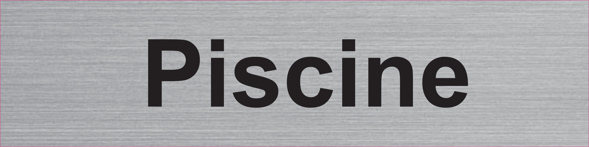 Plaque Piscine gravée – PVC bicouche aspect aluminium brossé 20 x 5 cm