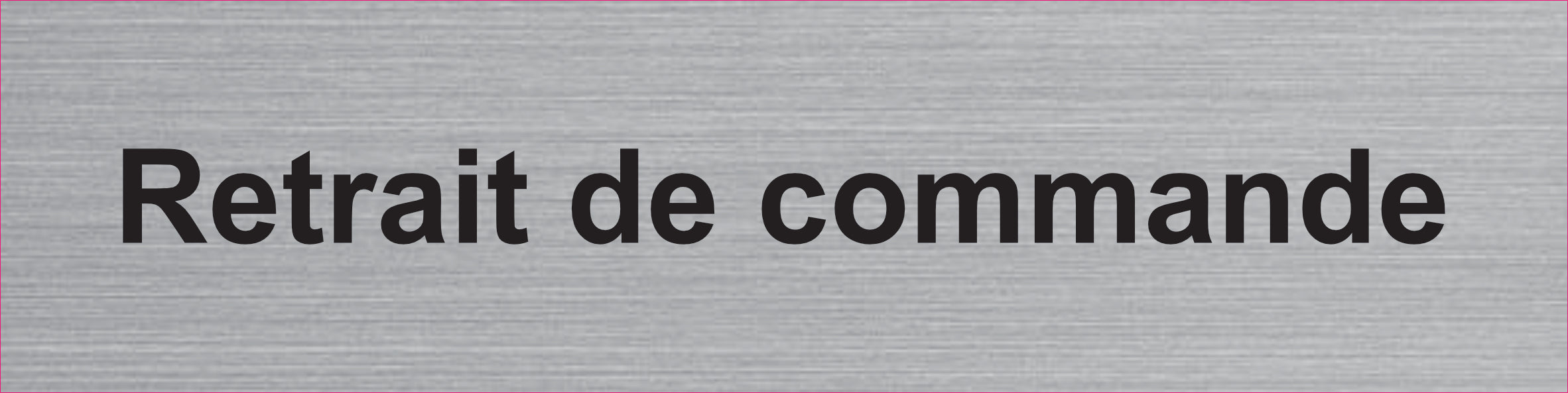 Plaque Retrait de commande gravée – PVC bicouche aspect aluminium brossé 20 x 5 cm