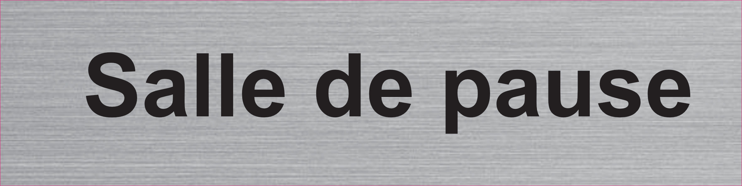 Plaque Salle de pause gravée – PVC bicouche aspect aluminium brossé 20 x 5 cm